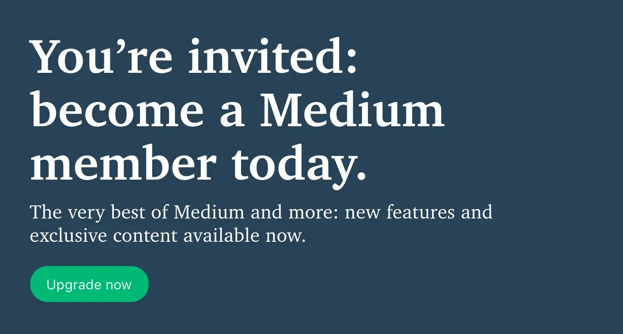 Medium banner: “You’re invited: become a Medium member today”